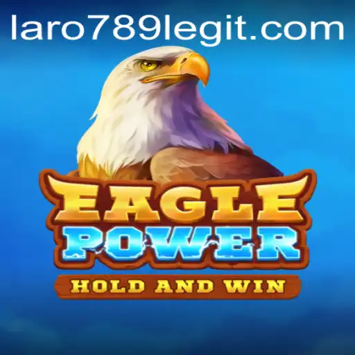 EaglePower and the Advent of Laro789: A Comprehensive Overview
