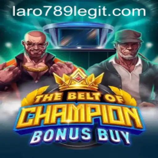 TheBeltOfChampionBonusBuy: A Comprehensive Guide Featuring Laro789